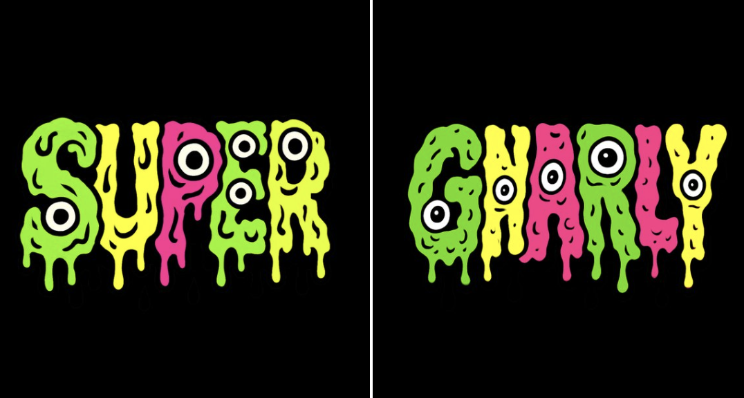 A Psychedelic Grotesque Cartoon-style Text Design That Says GNARLY